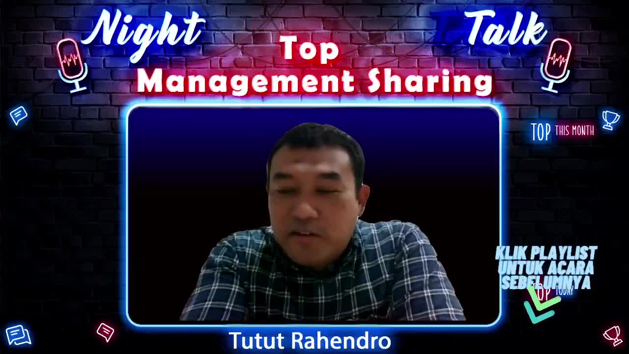 NIGHT TALK - TOP MANAGEMENT SHARING TUTUT RAHENDRO